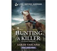 Sarah Varland Hunting a Killer (Tascabile) K-9 Search and Rescue