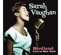 Sarah Vaughan - Birdland Live In New York