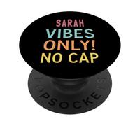 SARAH Vibes Only! No Cap Custom Women Girls Funny PopSockets PopGrip Adesivo