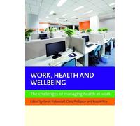 Sarah Vickerstaff Work, Health and Wellbeing (Tascabile)