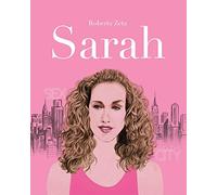 Sarah. Vita di Sarah Jessica Parker