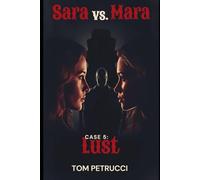 Sarah vs. Mara Case 5: Lust: Elias's old flame Sarah Botwin comes back and is out to get his partner Mara.: 6