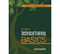 Sarah Wakefield Technical Training Basics, 2nd Ed (Tascabile)