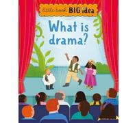 Sarah Walden What is drama? (Copertina rigida) Little Book, Big Idea