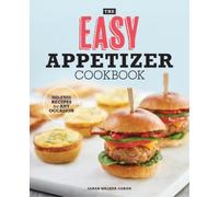Sarah Walker Caron The Easy Appetizer Cookbook (Tascabile)