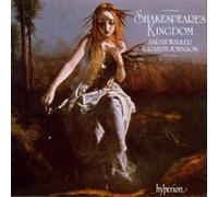 Sarah Walker, Graham Johnson – Shakespeare's Kingdom – Hyperion