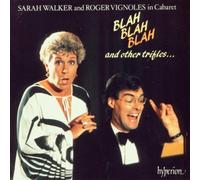 Sarah Walker, Roger Vignoles - Blah blah blah and other trifles - Sarah Walker and Roger Vignoles in Cabaret