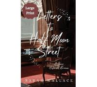 Sarah Wallace Letters to Half Moon Street (Copertina rigida)