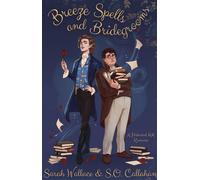 Sarah Wallace S O Callahan Breeze Spells and Bridegrooms (Copertina rigida)