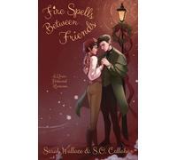 Fire Spells Between Friends: A Queer Historical Romance: 2