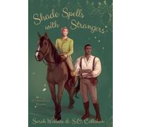 Sarah Wallace S O Callahan Shade Spells with Strangers (Tascabile)