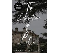 Sarah Wallace The Education of Pip (Tascabile) Meddle & Mend: Regency Fantasy