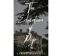 Sarah Wallace The Education of Pip (Tascabile) Meddle & Mend: Regency Fantasy