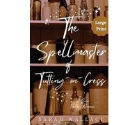 Sarah Wallace The Spellmaster of Tutting-on-Cress (Copertina rigida)