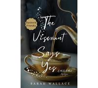 Sarah Wallace The Viscount Says Yes (Tascabile) Meddle & Mend