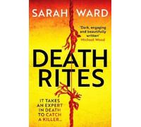Sarah Ward Death Rites (Tascabile) Carla James Crime Thrillers