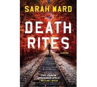 Sarah Ward Sarah Ward Death Rites (Tascabile) Carla James Crime Thrillers