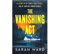 Sarah Ward The Vanishing Act (Tascabile) Mallory Dawson Crime Thriller