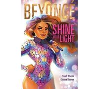Sarah Warren Beyoncé: Shine Your Light (Copertina rigida)