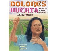 Sarah Warren Dolores Huerta (Copertina rigida)