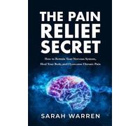 Sarah Warren The Pain Relief Secret (Tascabile)