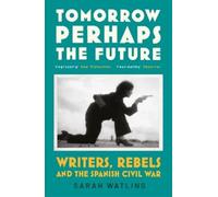 Sarah Watling Tomorrow Perhaps the Future (Tascabile)