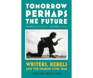Sarah Watling Tomorrow Perhaps the Future (Tascabile)