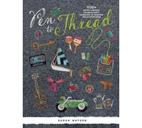 Sarah Watson Pen to Thread (Tascabile)