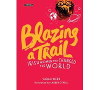 Sarah Webb Blazing a Trail (Copertina rigida)
