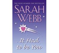 Sarah Webb It Had To Be You (Tascabile)