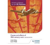 Sarah Webb Kenn Access to History for the IB Diploma: Causes and eff (Tascabile)