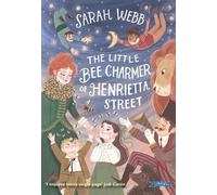 Sarah Webb The Little Bee Charmer of Henrietta Street (Tascabile)