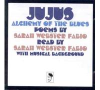 Sarah Webster Fabio - Ju Jus:Alchemy of the Blues