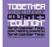 Sarah Webster Fabio Together to the Tune of Coltrane's "Equinox" (Vinyl LP)