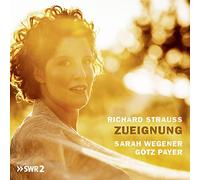 Richard Strauss Richard Strauss: Zueignung (CD) Album