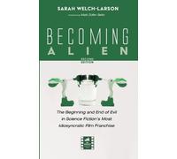 Sarah Welch-Larson Becoming Alien, Second Edition (Tascabile)