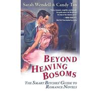 Sarah Wendell Candy Tan Beyond Heaving Bosoms (Tascabile)