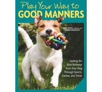Sarah Westcott Kate Naito Play Your Way to Good Manners (Tascabile)