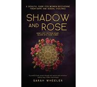 Sarah Wheeler Shadow & Rose (Tascabile)