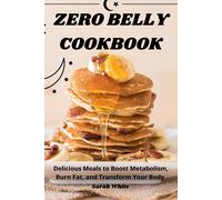 Sarah White Zero Belly Cookbook (Tascabile)