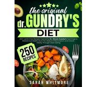Sarah Whitmore The Original Gundry’s Diet: 250+ Lectin-Free Recipes (Tascabile)