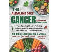 Sarah William Alkaline Diet Cancer Cookbook For Beginners (Tascabile)