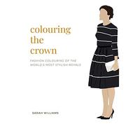 Sarah Williams Colouring the Crown (Tascabile)