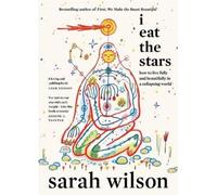 Sarah Wilson I Eat the Stars (Copertina rigida)