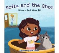 Sarah Wilson Sofia and the Shot (Copertina rigida)