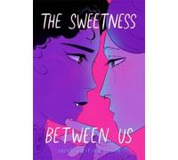 Sarah Winifred Searle The Sweetness Between Us (Copertina rigida)