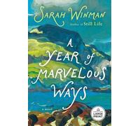 Sarah Winman A Year of Marvelous Ways (Tascabile)
