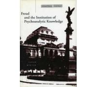 Sarah Winter Freud and the Institution of Psychoanalytic Knowledge (Tascabile)