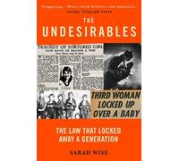 Sarah Wise The Undesirables (Tascabile)