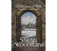 Sarah Woodbury Guardians of Time (Tascabile) After Cilmeri
